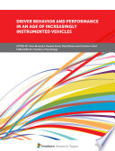 Driver Behavior and Performance in an Age of Increasingly Instrumented Vehicles Book