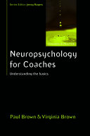 EBOOK: Neuropsychology for Coaches: Understanding the Basics