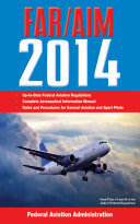 Federal Aviation Regulations/Aeronautical Information Manual 2014 [Pdf/ePub] eBook