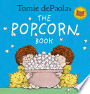 Tomie dePaola's The Popcorn Book (40th Anniversary Edition)