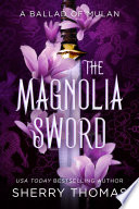 The Magnolia Sword Book