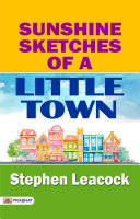 Sunshine Sketches of a Little Town [Pdf/ePub] eBook