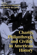Charity  Philanthropy  and Civility in American History