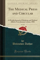 The Medical Press and Circular, Vol. 128
