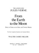 The Annotated Jules Verne, From the Earth to the Moon, Direct in Ninety-seven Hours and Twenty Minutes