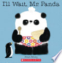 I ll Wait  Mr  Panda Book