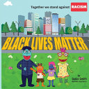 Together We Stand Against Racism: Black Lives Matter
