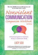 Nonviolent Communication Companion Workbook, 2nd Edition: A ...