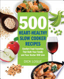 500 Heart Healthy Slow Cooker Recipes Book