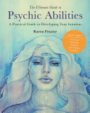 Read Pdf The Ultimate Guide to Psychic Abilities