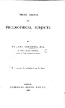 Three Essays on Philosophical Subjects