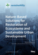 Nature Based Solutions for Restoration of Ecosystems and Sustainable Urban Development