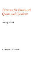 Patterns for Patchwork Quilts and Cushions Book