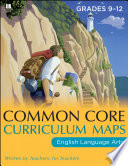 Common Core Curriculum Maps In English Language Arts Grades 9 12