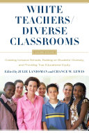 White Teachers   Diverse Classrooms