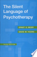 The Silent Language of Psychotherapy Book