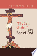  The Son of Man  as the Son of God