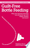 Guilt free Bottle Feeding