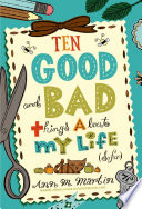 Ten Good and Bad Things About My Life  So Far  Book