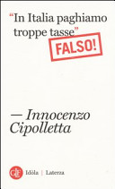 Cipolletta, Innocenzo. Italia.; imposta (tassa); spesa pubblica.; situazione finanziaria. Roma ; Bari : 2014.
