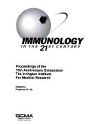 Immunology In The 21st Century