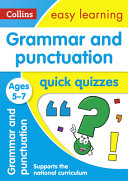 Grammar and Punctuation Quick Quizzes: Ages 5-7