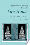 Approaches To Teaching Bechdel S Fun Home
