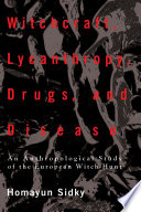 Witchcraft  Lycanthropy  Drugs and Disease