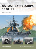 US Fast Battleships 1938–91