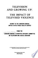 Television and Growing Up: the Impact of Televised Violence