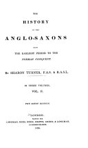 The History of the Anglo-Saxons from the Earliest Period to the Norman Conquest