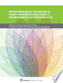 Biotechnological Potential of Plant Microbe Interactions in Environmental Decontamination Book