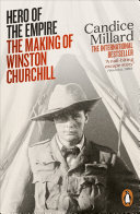 Hero of the Empire: The Making of Winston Churchill