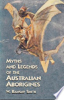 Myths and Legends of the Australian Aborigines Book