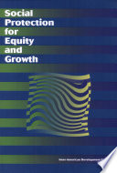 Social Protection for Equity and Growth