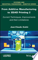 From Additive Manufacturing to 3D 4D Printing 2