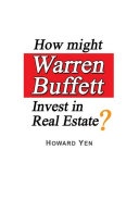 How might Warren Buffett Invest in Real Estate?