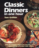 Classic Dinners in One Hour