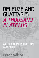 Deleuze and Guattari's a Thousand Plateaus