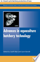 Advances in aquaculture hatchery technology Book