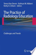 The Practice of Radiology Education Book
