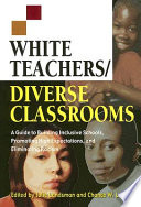 White Teachers  Diverse Classrooms Book