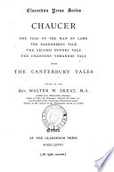 The tale of the man of lawe, The pardoneres tale, The second nonnes tale, The chanouns yemannes tale, ed. by W.W. Skeat