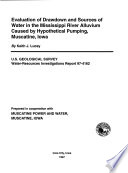 Evaluation of Drawdown and Sources of Water in the Mississippi River Alluvium Caused by Hypothetical Pumping  Muscatine  Iowa Book