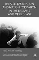 Read Pdf Theatre, Facilitation, and Nation Formation in the Balkans and Middle East