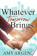 Whatever Tomorrow Brings PDF Book By Amy Argent