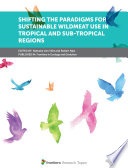 Shifting the Paradigms for Sustainable Wildmeat Use in Tropical and Sub Tropical Regions Book