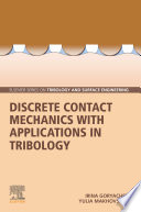 Discrete Contact Mechanics with Applications in Tribology Book