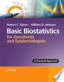 Basic Biostatistics for Geneticists and Epidemiologists Book