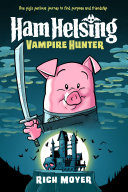 Ham Helsing #1: Vampire Hunter Pdf/ePub eBook